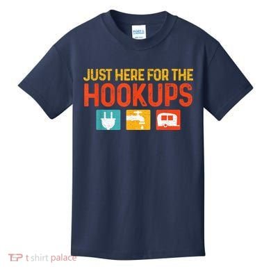 Just Here For The Hookups Motorhome Camping Rv Kids T-Shirt