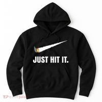 Just Hit It Marijuana Hoodie thumb 0