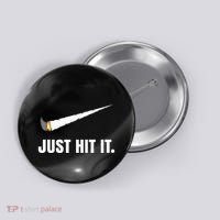 Just Hit It Marijuana Button thumb 0