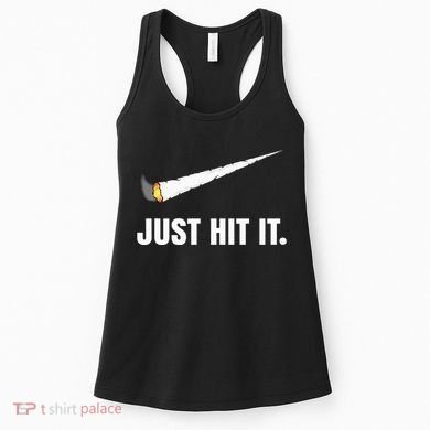Just Hit It Marijuana Women's Tank Top