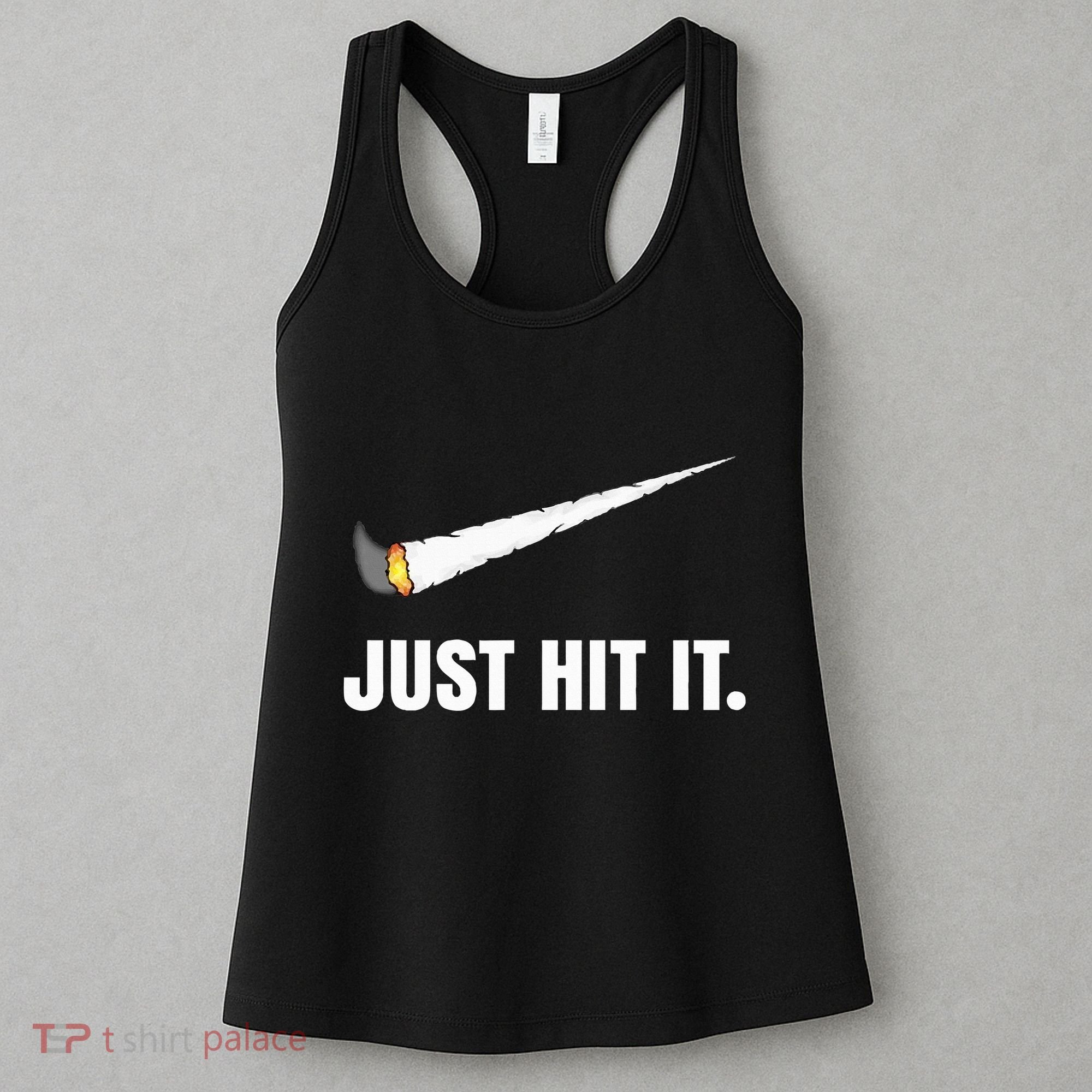 Just Hit It Marijuana Women's Tank Top
