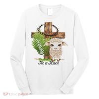 Jesus He Is Risen Lamb Cross Thorn Crown Faith Easter Long Sleeve Shirt thumb 0
