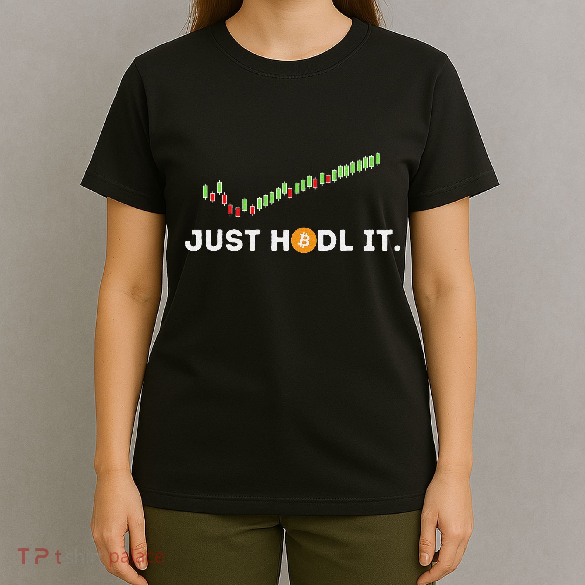 Just Hodl It Funny Crypto Trader Btc Bitcoin Investor T-Shirt