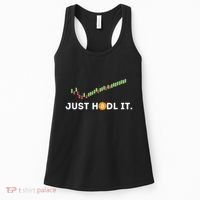 Just Hodl It Funny Crypto Trader Btc Bitcoin Investor Women's Tank Top thumb 0