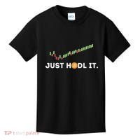 Just Hodl It Funny Crypto Trader Btc Bitcoin Investor Kids T-Shirt thumb 0