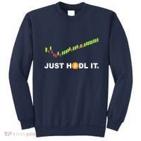 Just Hodl It Funny Crypto Trader Btc Bitcoin Investor Sweatshirt thumb 0