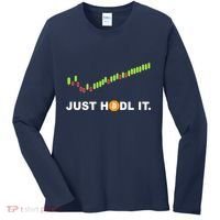 Just Hodl It Funny Crypto Trader Btc Bitcoin Investor Women's Long Sleeve Shirt thumb 0