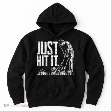Just Hit It Funny Golf Hoodie