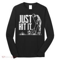 Just Hit It Funny Golf Long Sleeve Shirt thumb 0