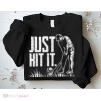 Just Hit It Funny Golf Sweatshirt thumb 2