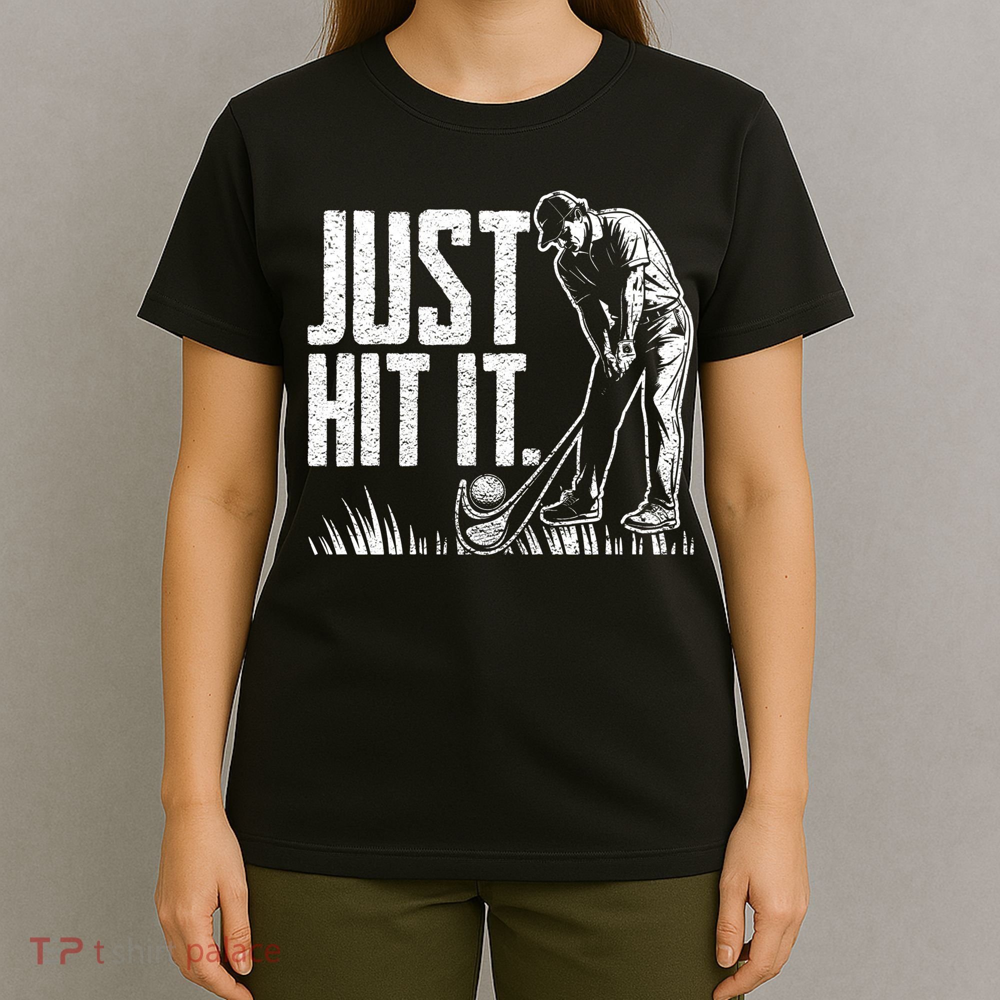 Just Hit It Funny Golf T-Shirt