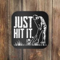 Just Hit It Funny Golf Coaster thumb 0
