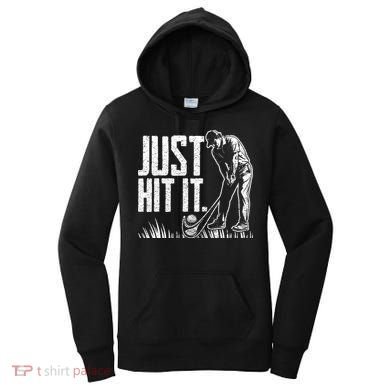 Just Hit It Funny Golf Women's Hoodie