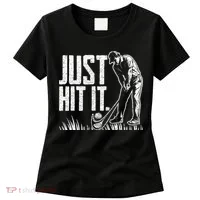 Just Hit It Funny Golf Women's T-Shirt thumb 0