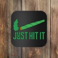 Just Hit It Weed Joint Happy 420 Day Weed Lover Marijuana Weed Smoker Coaster thumb 0