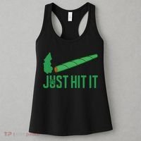 Just Hit It Weed Joint Happy 420 Day Weed Lover Marijuana Weed Smoker Women's Tank Top thumb 3