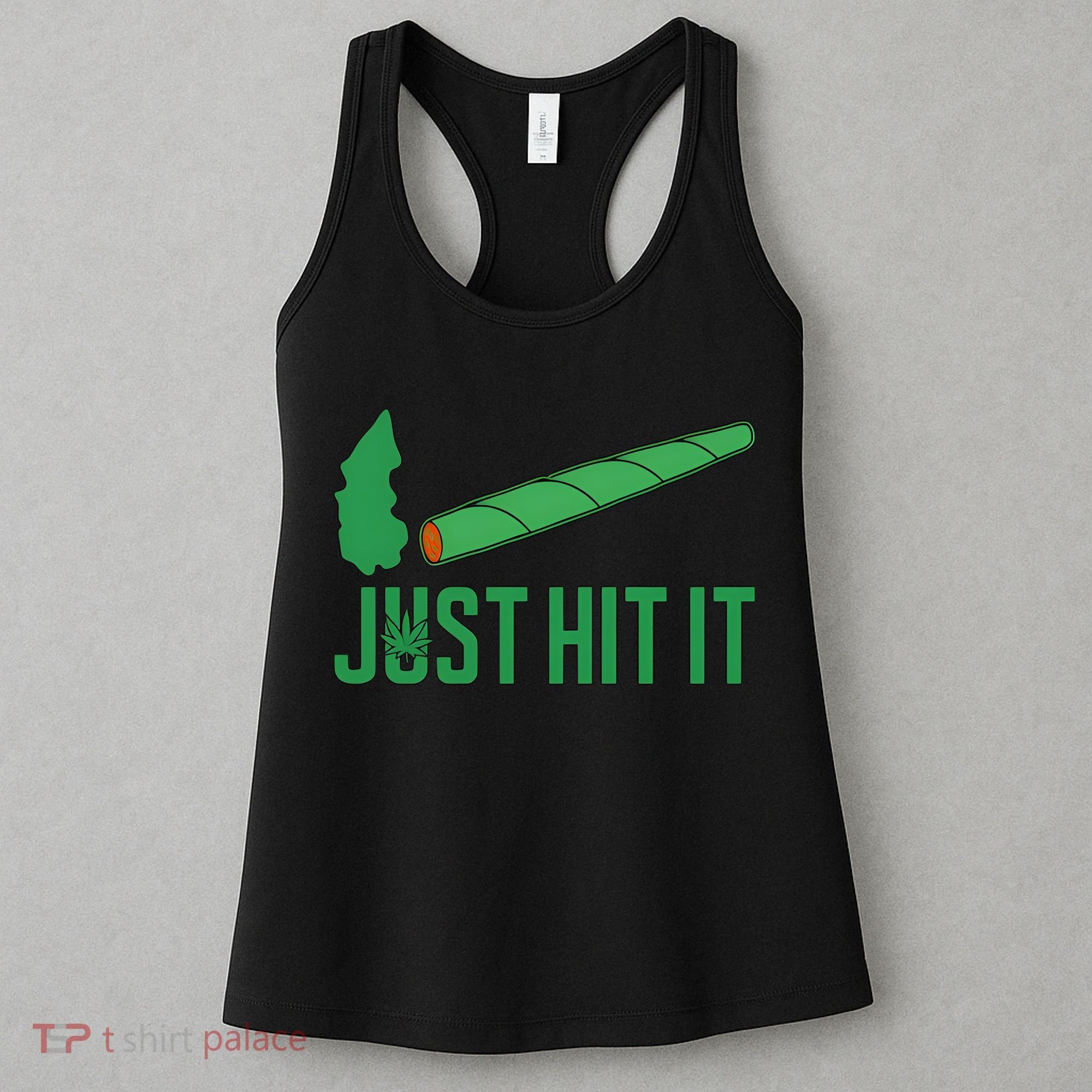 Just Hit It Weed Joint Happy 420 Day Weed Lover Marijuana Weed Smoker Women's Tank Top