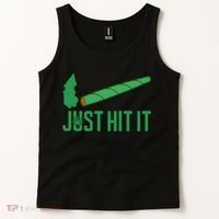 Just Hit It Weed Joint Happy 420 Day Weed Lover Marijuana Weed Smoker Tank Top thumb 2