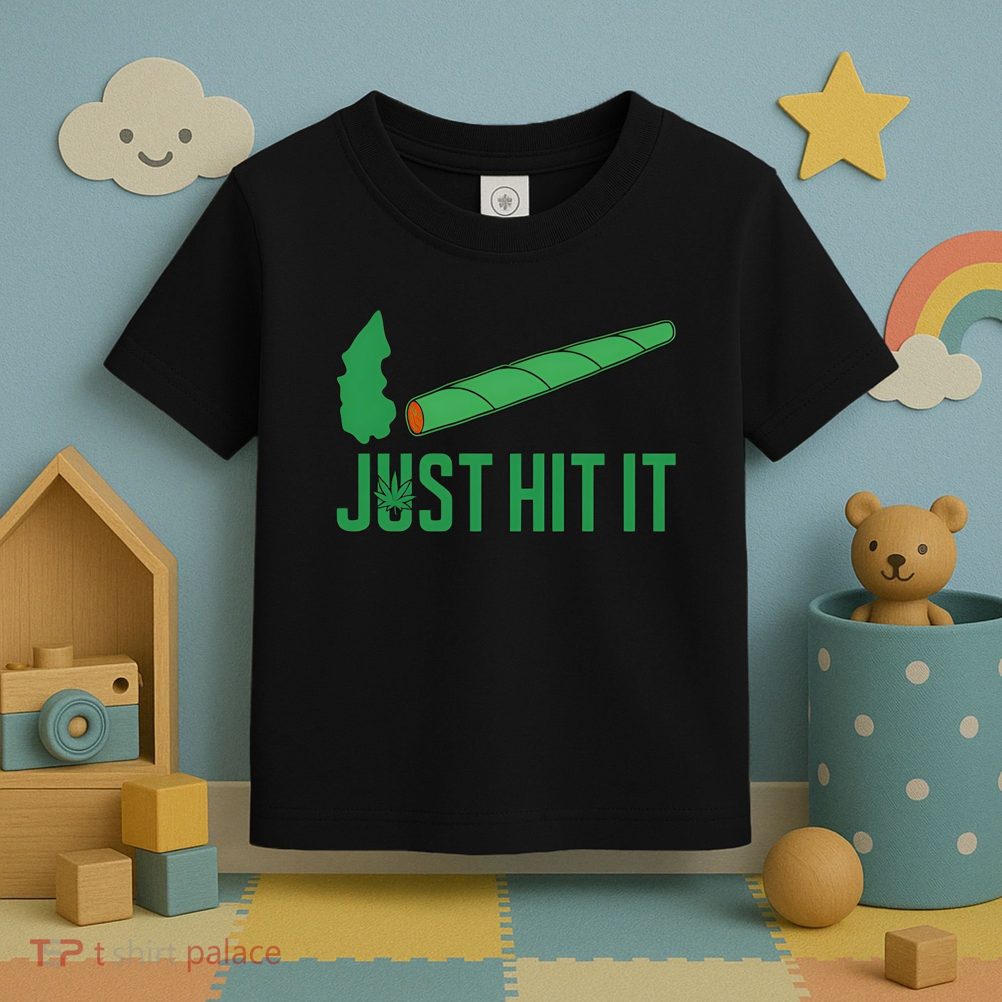 Just Hit It Weed Joint Happy 420 Day Weed Lover Marijuana Weed Smoker Toddler T-Shirt
