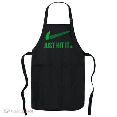 Just Hit It Cannabis Smoker Apron