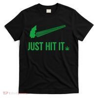 Just Hit It Cannabis Smoker T-Shirt thumb 0