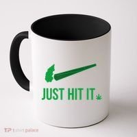 Just Hit It Cannabis Smoker Coffee Mug thumb 0