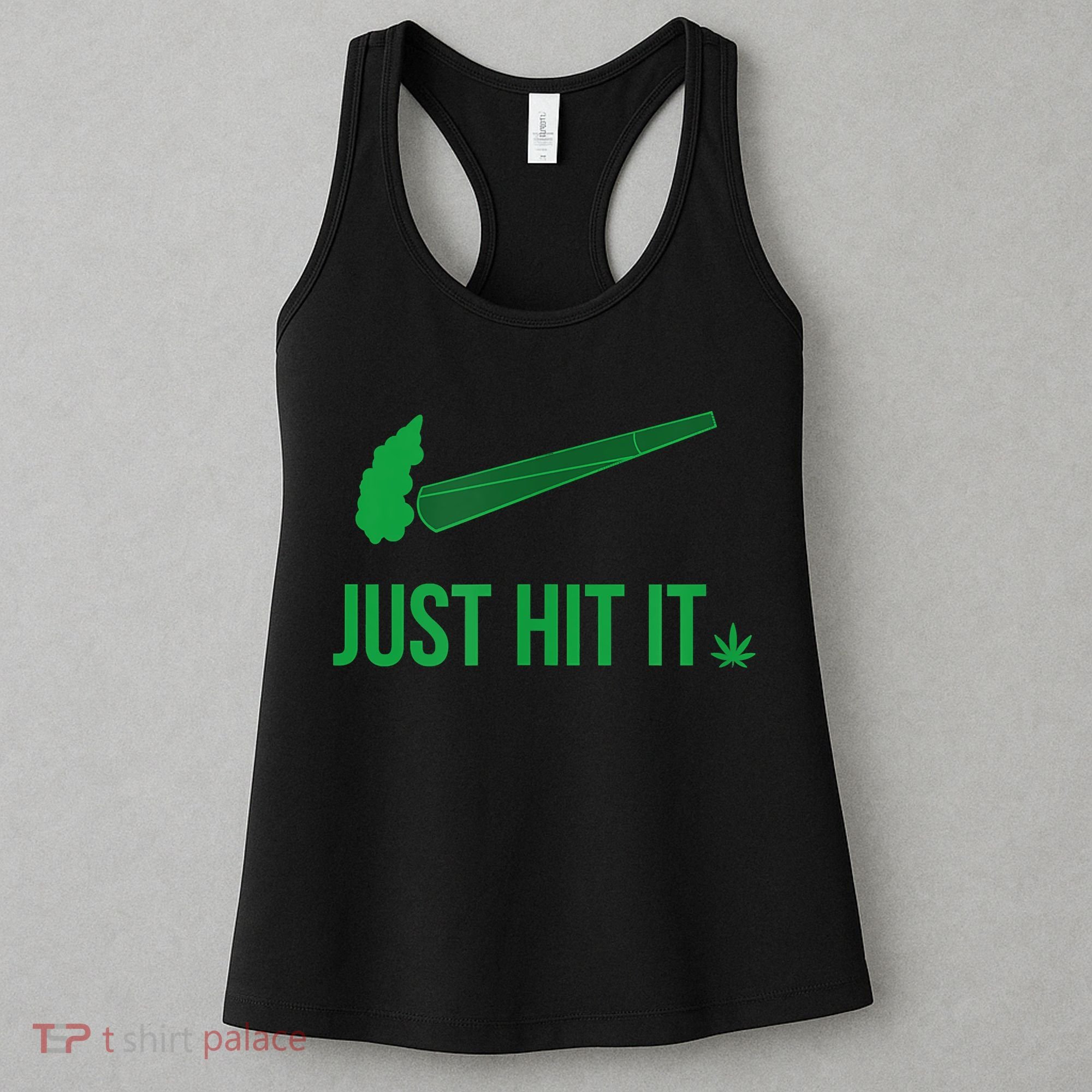Just Hit It Cannabis Smoker Women's Tank Top