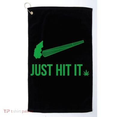 Just Hit It Cannabis Smoker Golf Towel
