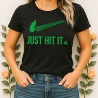 Just Hit It Cannabis Smoker Women's T-Shirt thumb 2