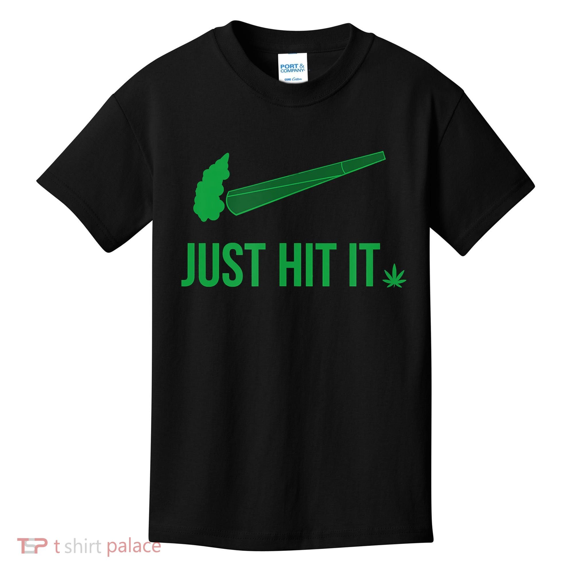 Just Hit It Cannabis Smoker Kids T-Shirt