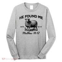 Jesus He Left 99 To Find Me Sheep Christian Long Sleeve Shirt thumb 0