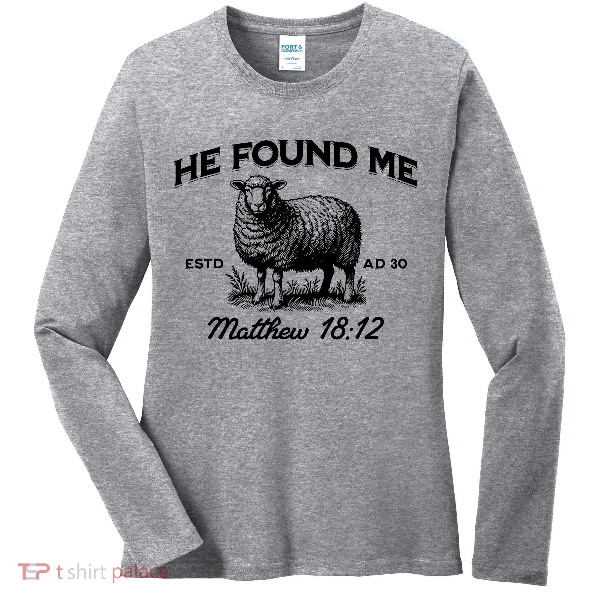 Jesus He Left 99 To Find Me Sheep Christian Women's Long Sleeve Shirt