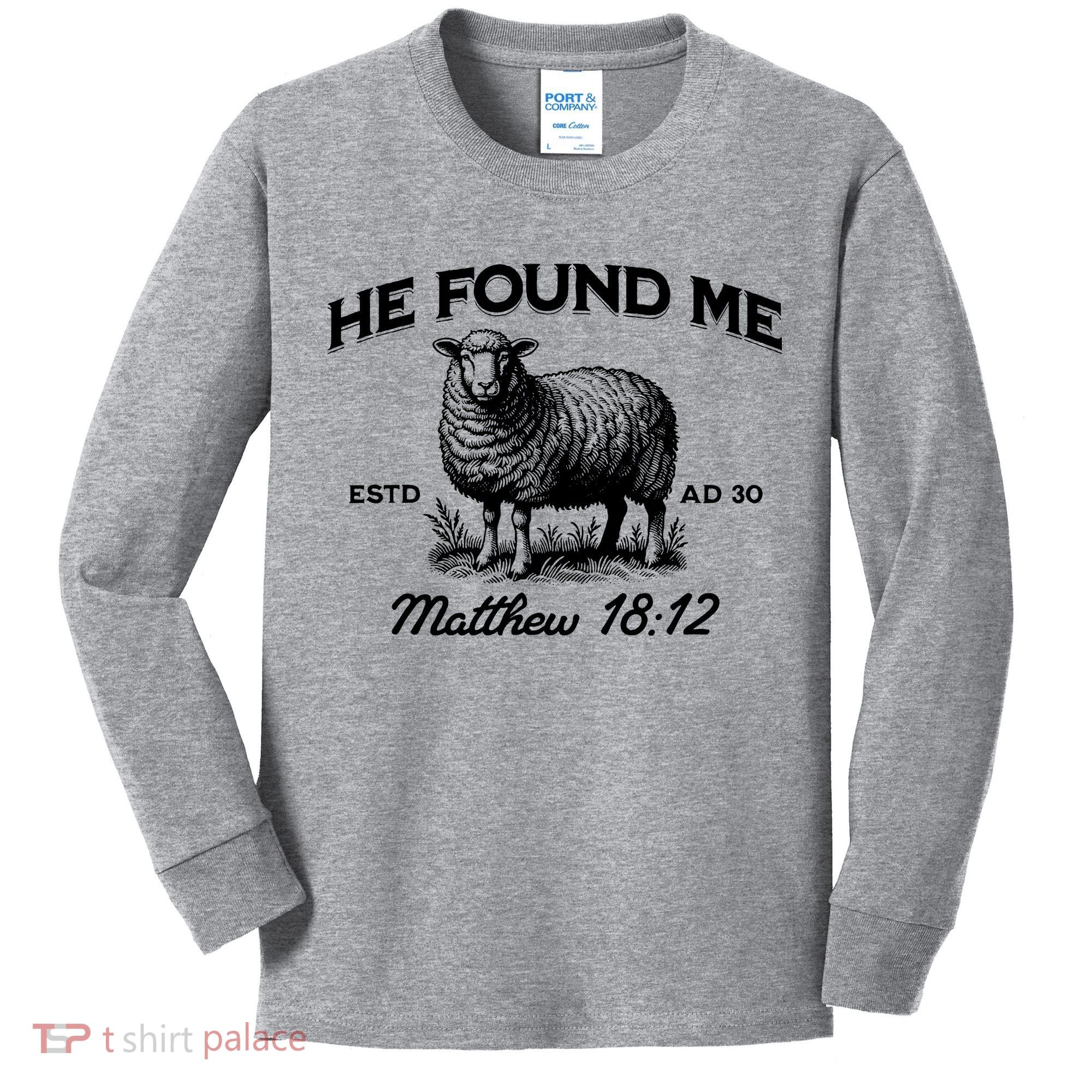 Jesus He Left 99 To Find Me Sheep Christian Kids Long Sleeve Shirt