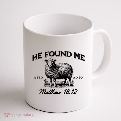 Jesus He Left 99 To Find Me Sheep Christian Coffee Mug back