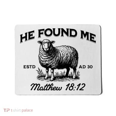 Jesus He Left 99 To Find Me Sheep Christian Mousepad