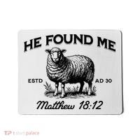 Jesus He Left 99 To Find Me Sheep Christian Mousepad thumb 0