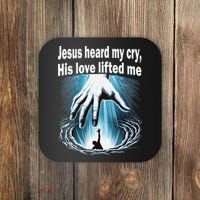 Jesus Heard My Cry His Love Lifted Me Coaster thumb 0