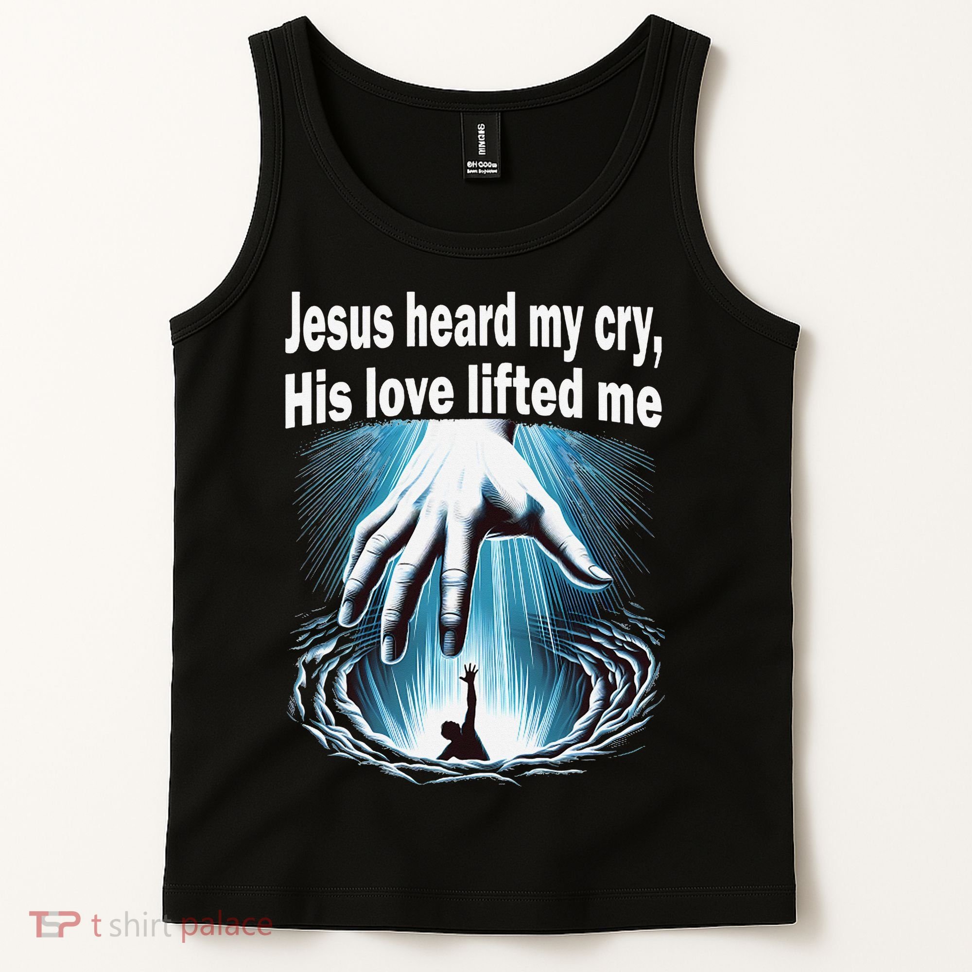 Jesus Heard My Cry His Love Lifted Me Tank Top