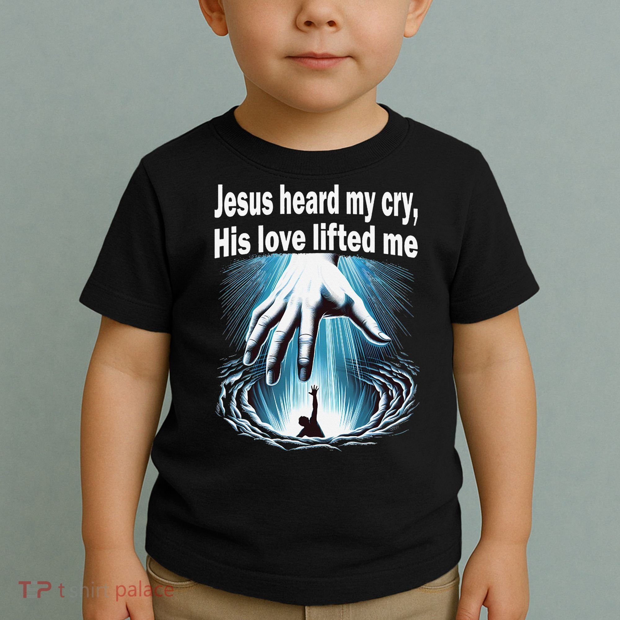 Jesus Heard My Cry His Love Lifted Me Toddler T-Shirt