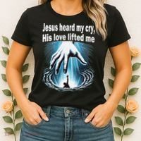 Jesus Heard My Cry His Love Lifted Me Women's T-Shirt thumb 2