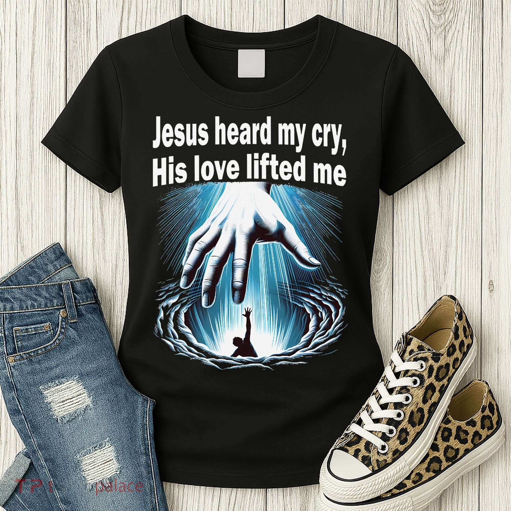 Jesus Heard My Cry His Love Lifted Me Women's T-Shirt