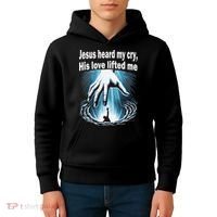 Jesus Heard My Cry His Love Lifted Me Kids Hoodie thumb 4
