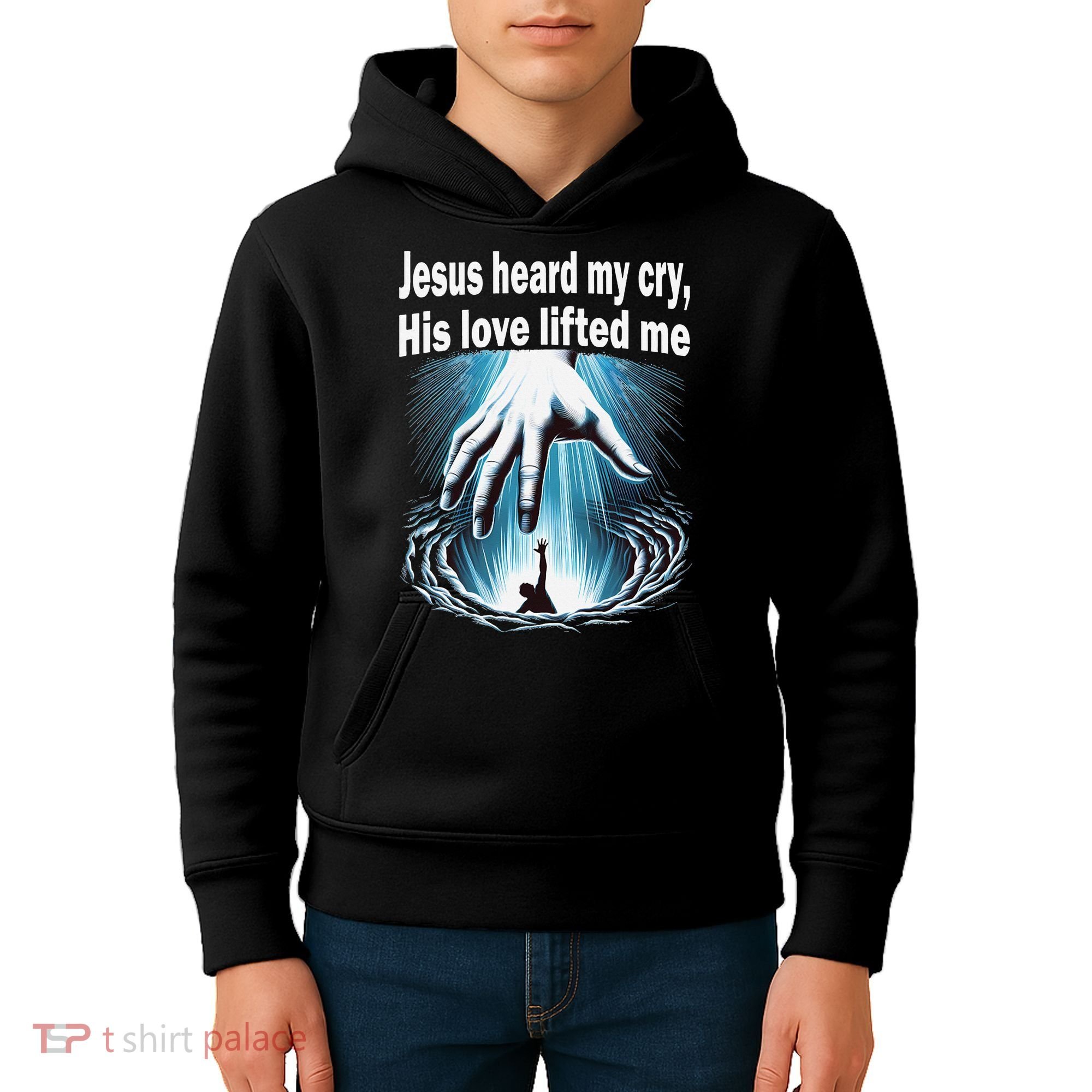 Jesus Heard My Cry His Love Lifted Me Kids Hoodie