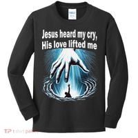 Jesus Heard My Cry His Love Lifted Me Kids Long Sleeve Shirt thumb 0