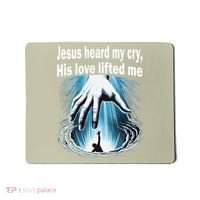 Jesus Heard My Cry His Love Lifted Me Mousepad thumb 0