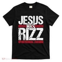 Jesus Has Rizz Simple Christian Faith Believer God Quote T-Shirt thumb 0