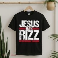 Jesus Has Rizz Simple Christian Faith Believer God Quote T-Shirt thumb 2