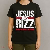 Jesus Has Rizz Simple Christian Faith Believer God Quote T-Shirt thumb 4