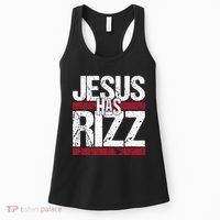 Jesus Has Rizz Simple Christian Faith Believer God Quote Women's Tank Top thumb 0