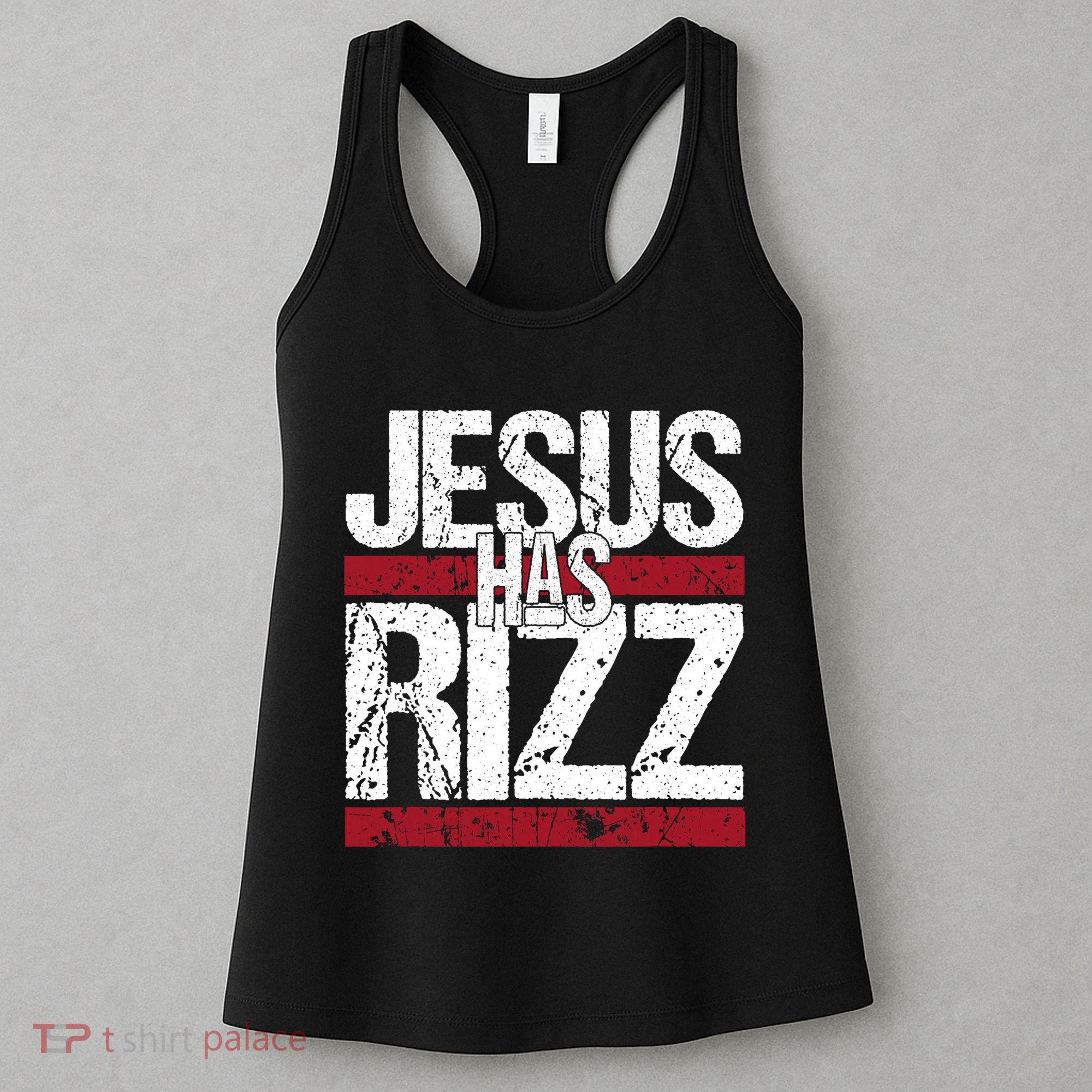 Jesus Has Rizz Simple Christian Faith Believer God Quote Women's Tank Top